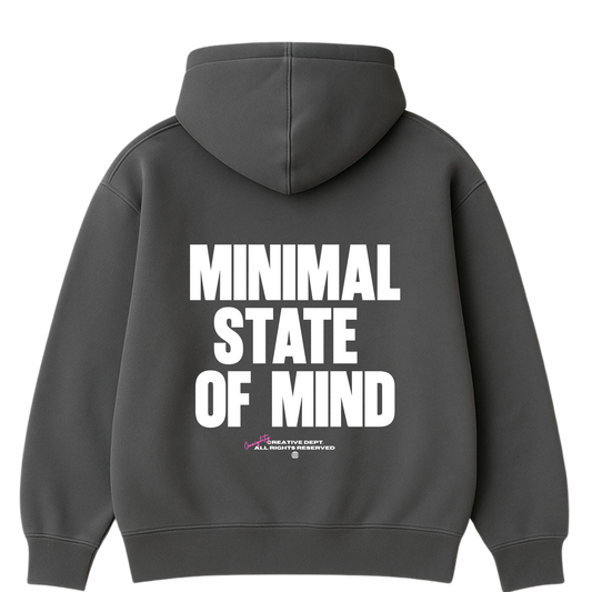 "MINIMAL STATE OF MIND" Grey Hoodie