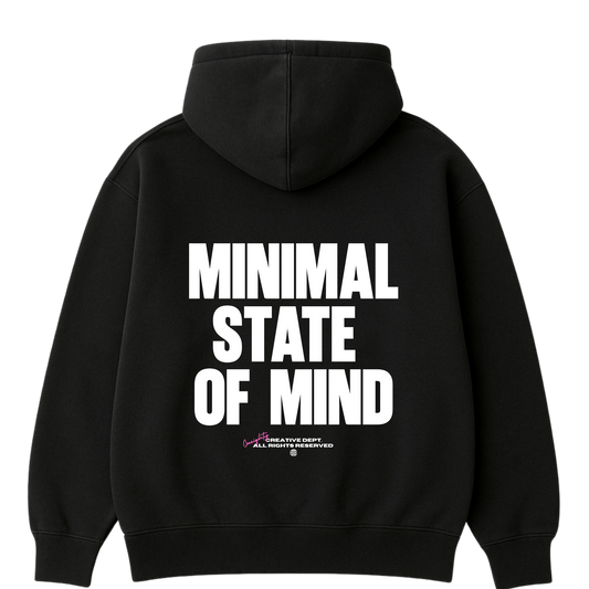 "MINIMAL STATE OF MIND" Black Hoodie